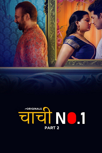 [18+] Chachi No.1 (2023) S01 Part 2 Hindi ULLU Originals Complete WEB Series