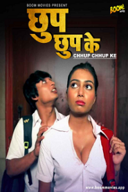 [18+] Chhup Chhup Ke (2022) UNRATED Hindi BoomMovies Short Film