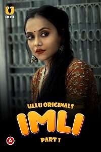 [18+] Imli (2023) S01 Part 1 Hindi Ullu Originals Complete WEB Series
