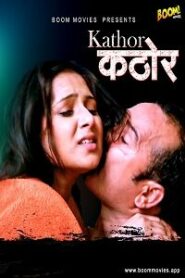 [18+] Kathor (2023) UNRATED Hindi BoomMovies Short Film