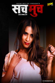 [18+] Sach Much (2022) UNRATED Hindi BoomMovies Short Film