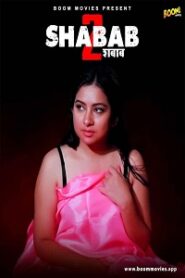 [18+] Shabab 2 (2021) UNRATED Hindi BoomMovies Short Film