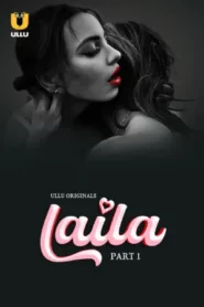 Laila (2024) S01 Part 1 Hindi ULLU Originals Complete WEB Series